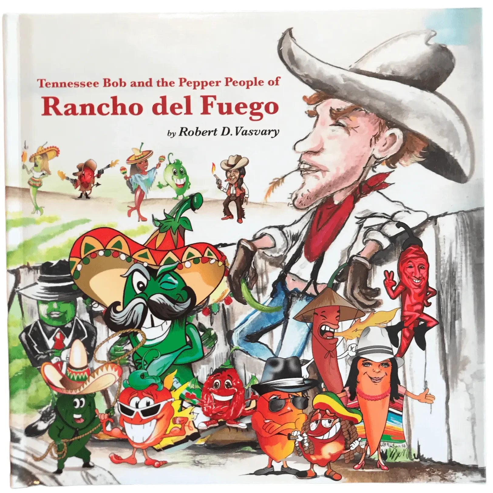 Book cover of 'Tennessee Bob and the Pepper People of Rancho del Fuego' with cartoon characters and cowboy illustration.