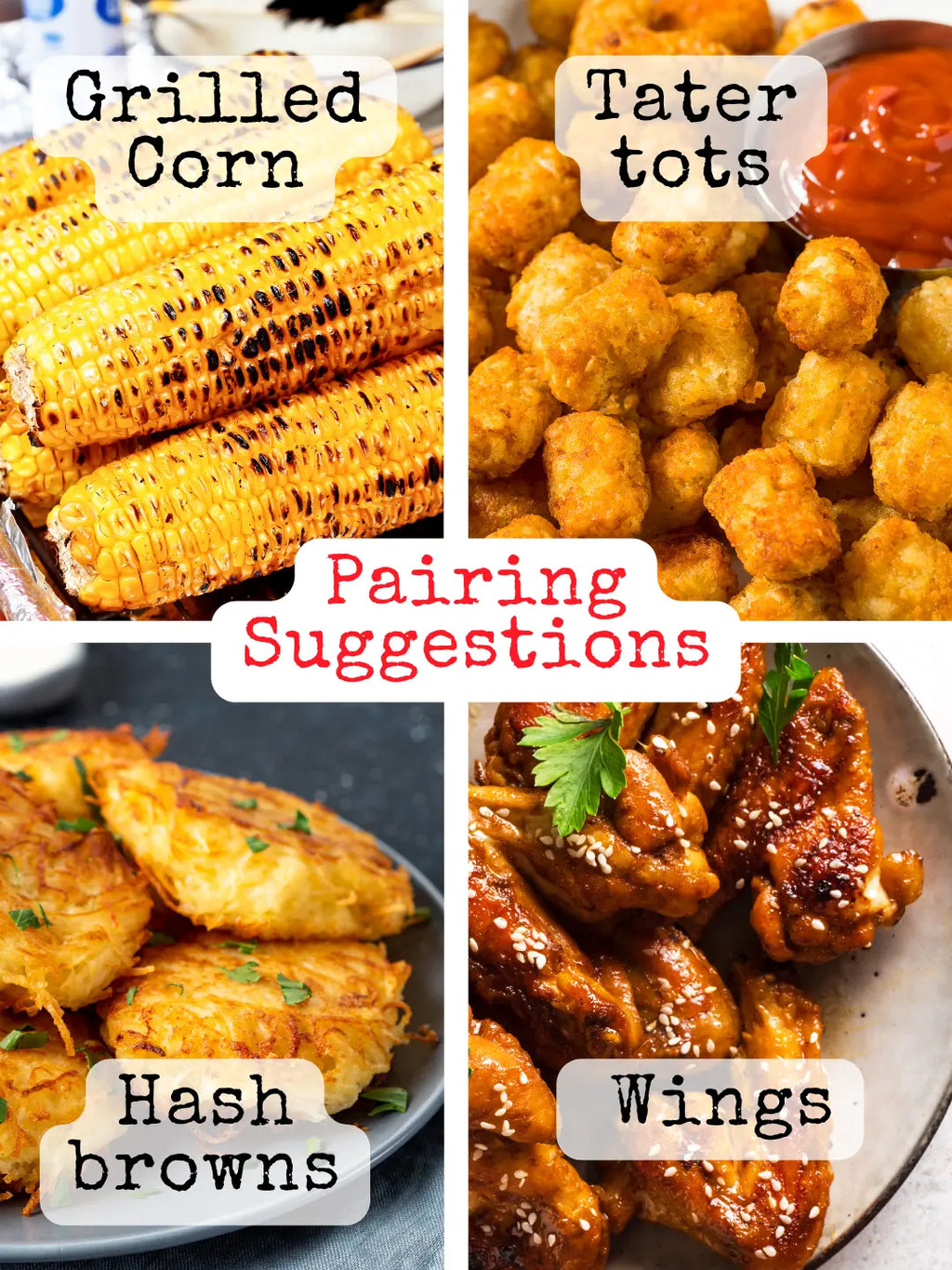 Grilled corn, tater tots with ketchup, hash browns, and chicken wings pairing collage.
